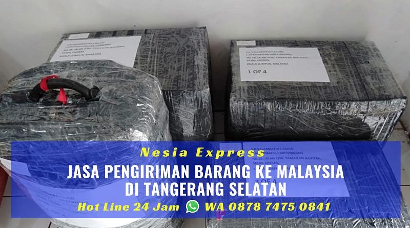 Jasa Kirim Barang ke Malaysia di Tangerang Selatan