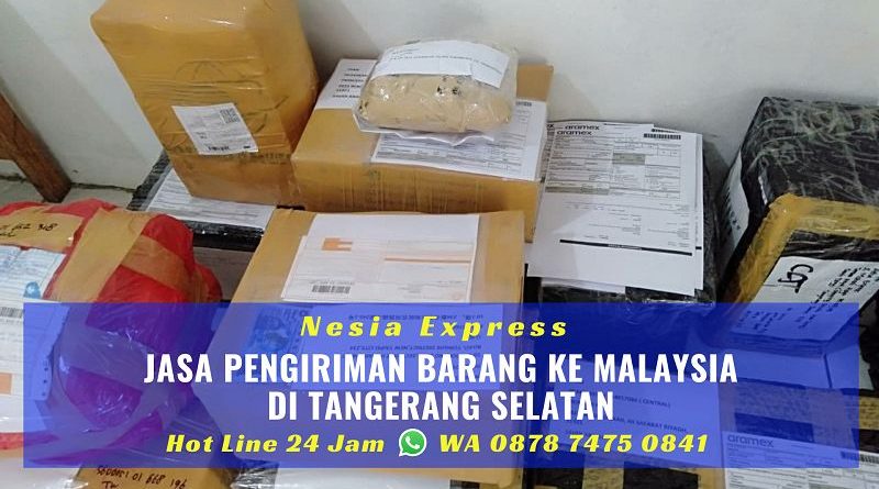 Jasa Kirim Barang ke Malaysia di Tangerang Selatan