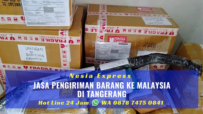 Jasa Kirim Barang ke Malaysia di Tangerang