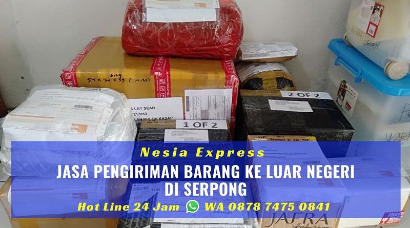 Jasa Pengiriman Barang ke Luar Negeri di Serpong