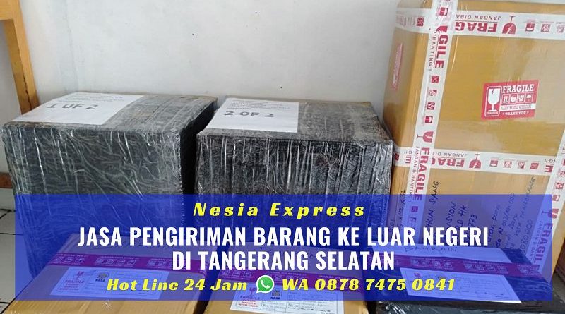 Jasa Pengiriman Barang ke Luar Negeri Murah di Tangerang Selatan