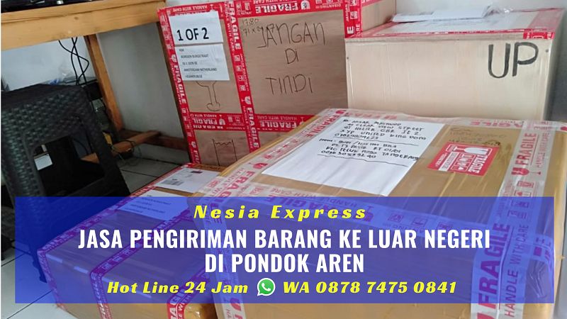Jasa Pengiriman Barang ke Luar Negeri di Pondok Aren Tangsel