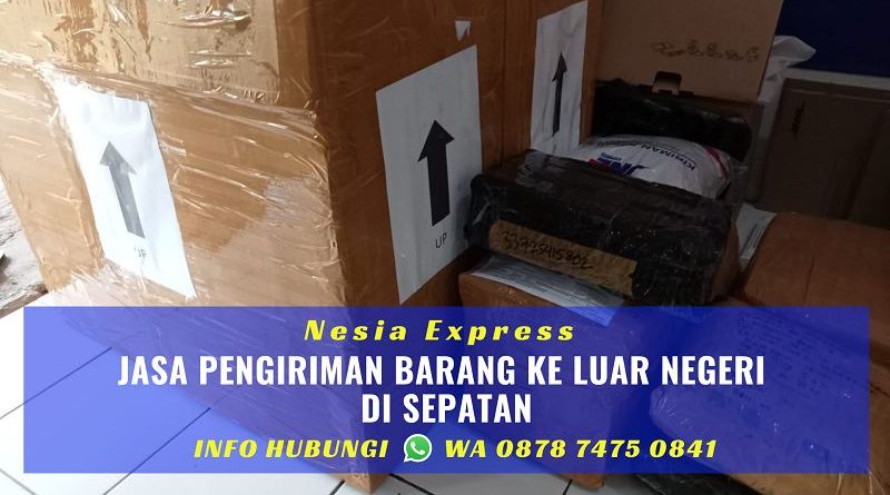 Jasa Pengiriman Barang ke Luar Negeri Murah di Sepatan