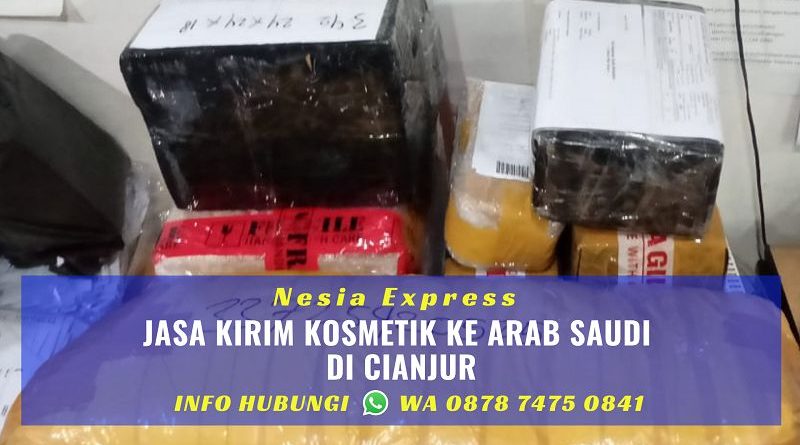 Jasa Kirim Kosmetik Ke Arab Saudi Murah di Cianjur
