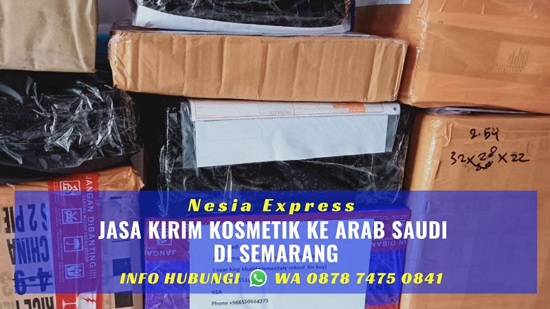 Jasa Kirim Kosmetik Ke Arab Saudi Murah di Semarang