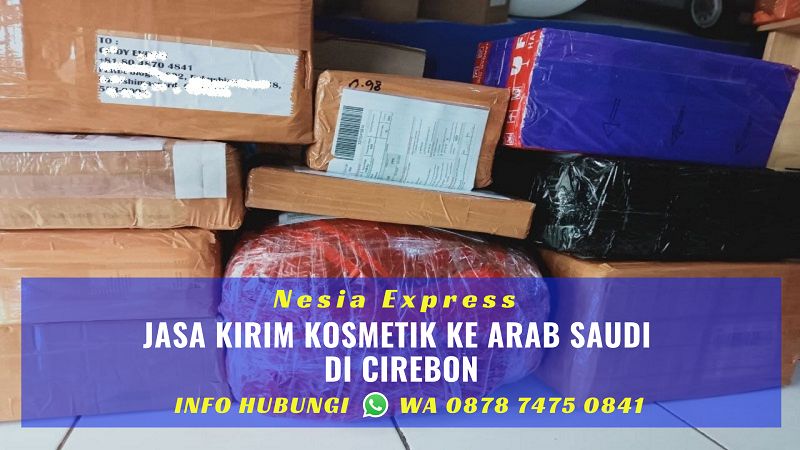 Jasa Kirim Kosmetik Ke Arab Saudi Murah di Cirebon