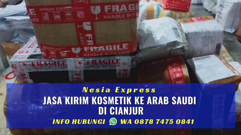 Jasa Kirim Kosmetik Ke Arab Saudi Murah di Cianjur