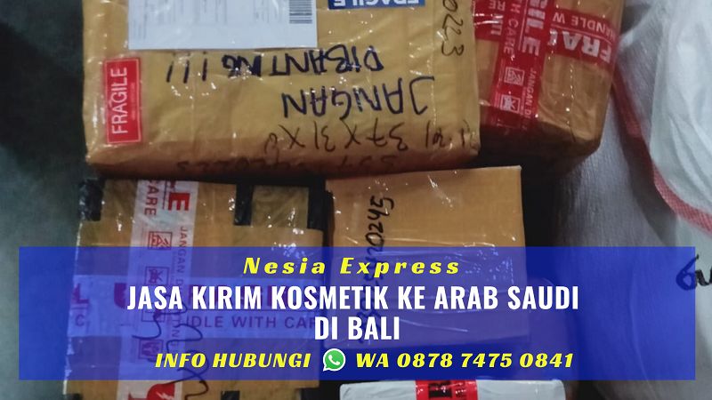 Jasa Kirim Kosmetik Ke Arab Saudi Murah di Bali