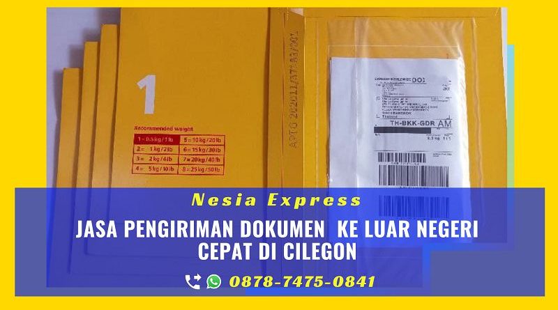 Jasa Kirim Dokumen ke Luar Negeri di Cilegon