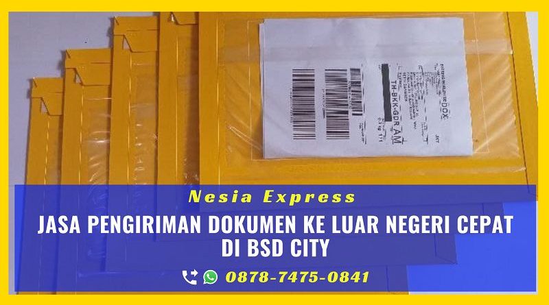 Jasa Kirim Dokumen ke Luar Negeri di BSD City
